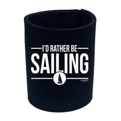Id Rather Be Sailing Stubby Holder